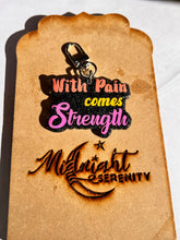 Load image into Gallery viewer, WITH PAIN COMES STRENGTH