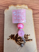 Load image into Gallery viewer, SLINGIN PILLS TO PAY THE BILLS