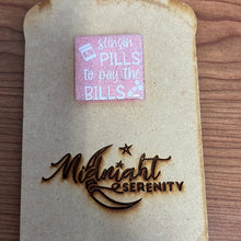 Load image into Gallery viewer, SLINGIN PILLS TO PAY THE BILLS