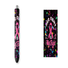 Load image into Gallery viewer, HER FIGHT IS MY FIGHT