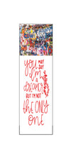 Load image into Gallery viewer, YOU SAY I’M A DREAMER