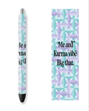 Load image into Gallery viewer, ME and KARMA VIBE LIKE THAT