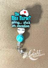 Load image into Gallery viewer, NICE NURSE ON VACATION
